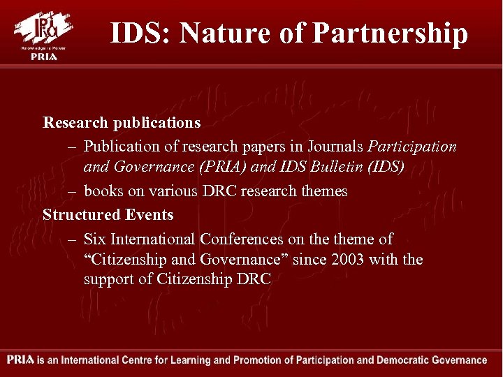 IDS: Nature of Partnership Research publications – Publication of research papers in Journals Participation
