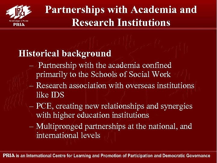Partnerships with Academia and Research Institutions Historical background – Partnership with the academia confined