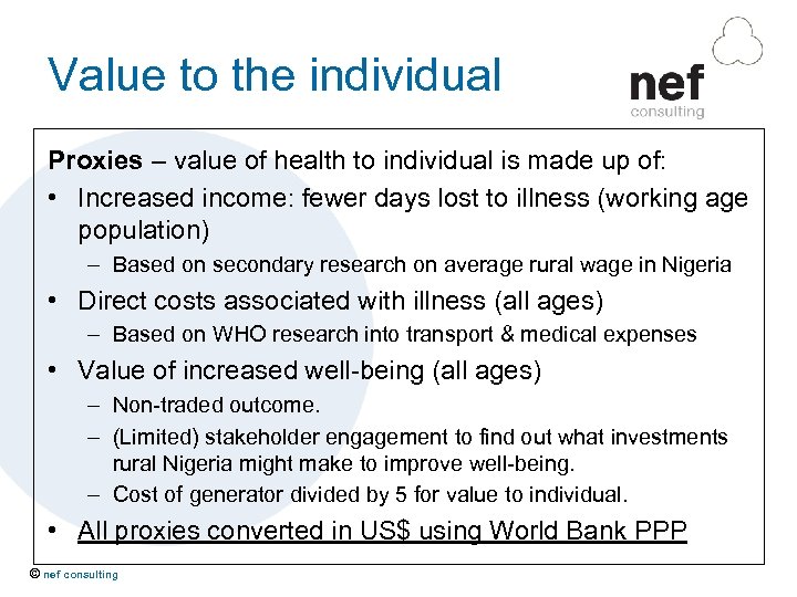 Value to the individual Proxies – value of health to individual is made up