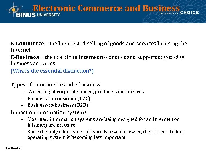 Electronic Commerce and Business E-Commerce – the buying and selling of goods and services