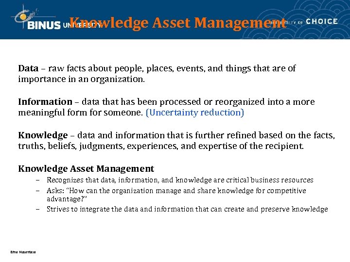 Knowledge Asset Management Data – raw facts about people, places, events, and things that