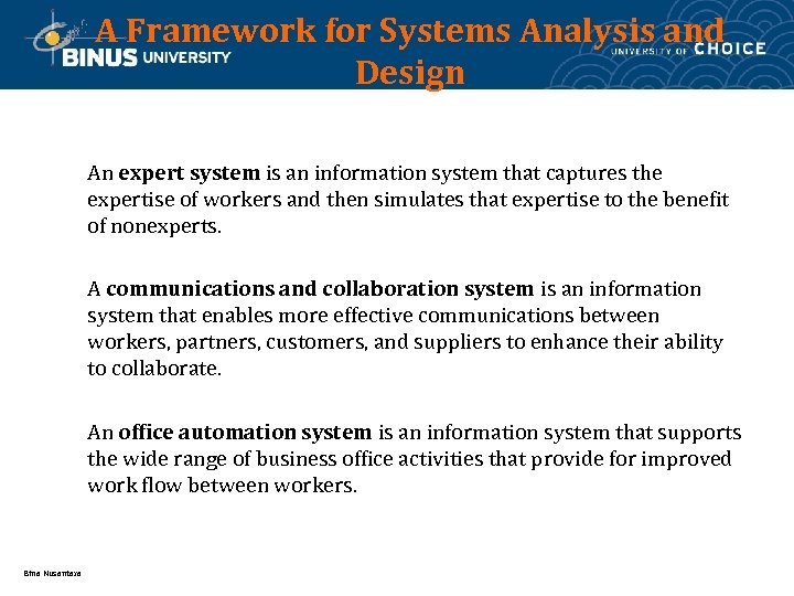 A Framework for Systems Analysis and Design An expert system is an information system