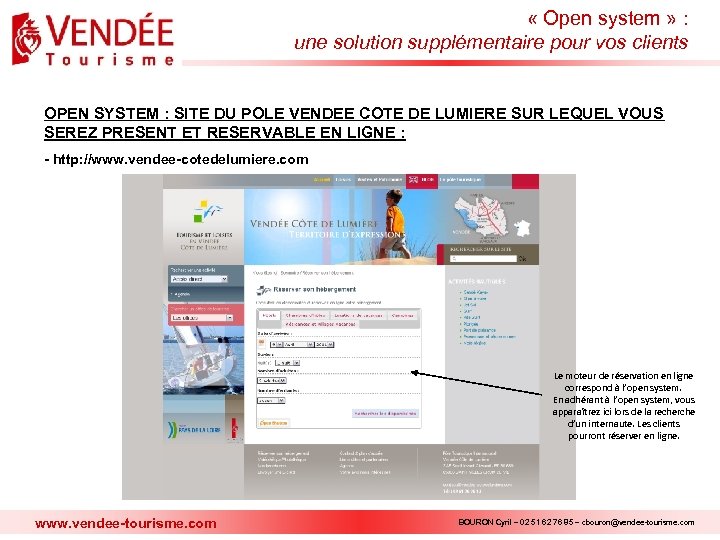  « Open system » : une solution supplémentaire pour vos clients OPEN SYSTEM