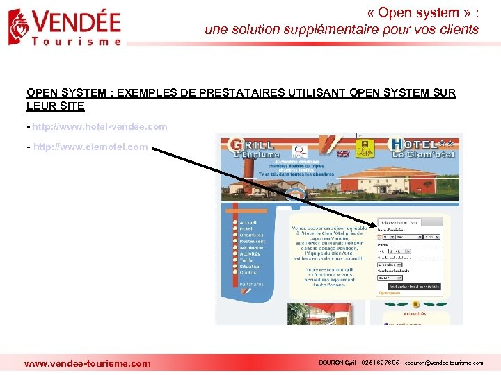  « Open system » : une solution supplémentaire pour vos clients OPEN SYSTEM