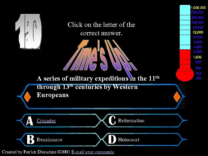 Click on the letter of the correct answer. $2, 000 Question A series of