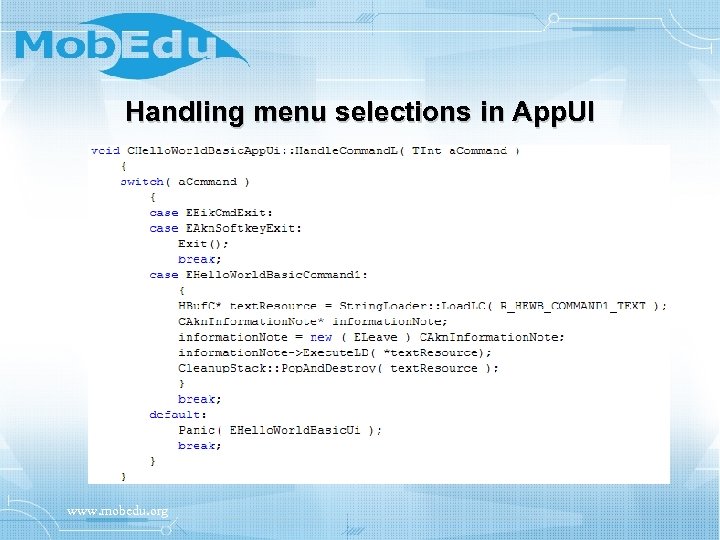 Handling menu selections in App. UI www. mobedu. org 