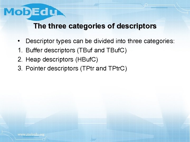 The three categories of descriptors • 1. 2. 3. Descriptor types can be divided