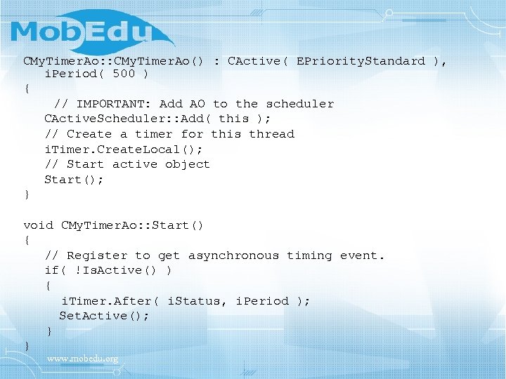 CMy. Timer. Ao: : CMy. Timer. Ao() : CActive( EPriority. Standard ), i. Period(
