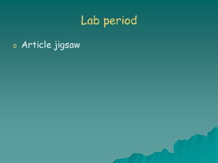 Lab period o Article jigsaw 