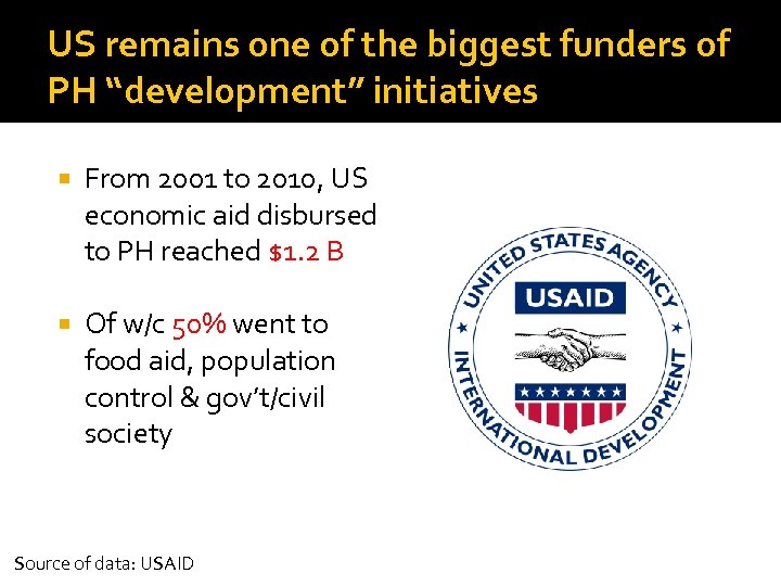 US remains one of the biggest funders of PH “development” initiatives From 2001 to