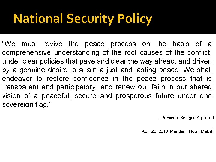National Security Policy “We must revive the peace process on the basis of a