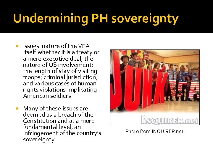 Undermining PH sovereignty Issues: nature of the VFA itself whether it is a treaty