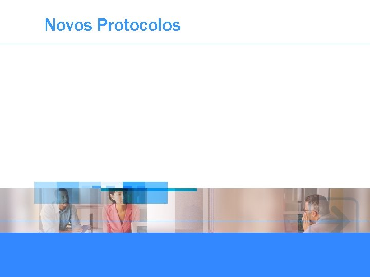 Novos Protocolos 