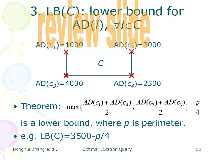 3. LB(C): lower bound for AD(l), l C AD(c 1)=1000 AD(c 2)=3000 c AD(c