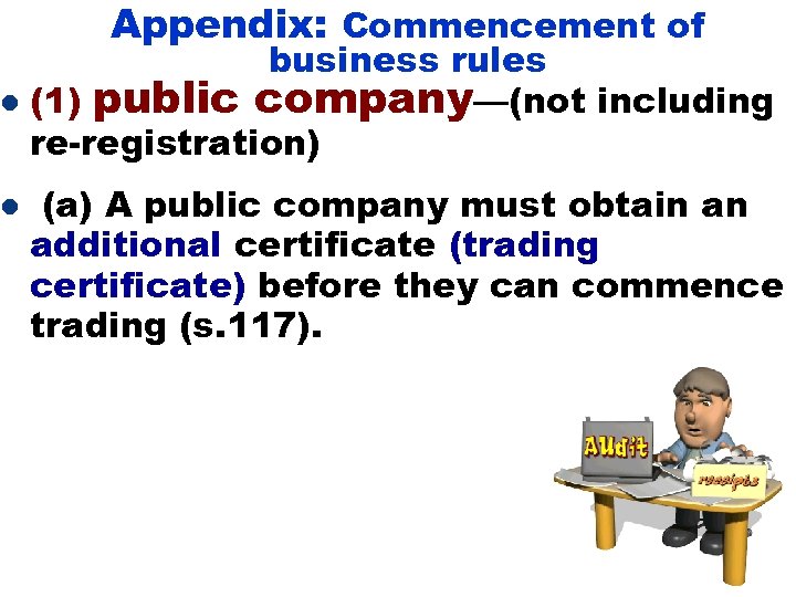 Appendix: Commencement of business rules l (1) public company—(not including re-registration) l (a) A