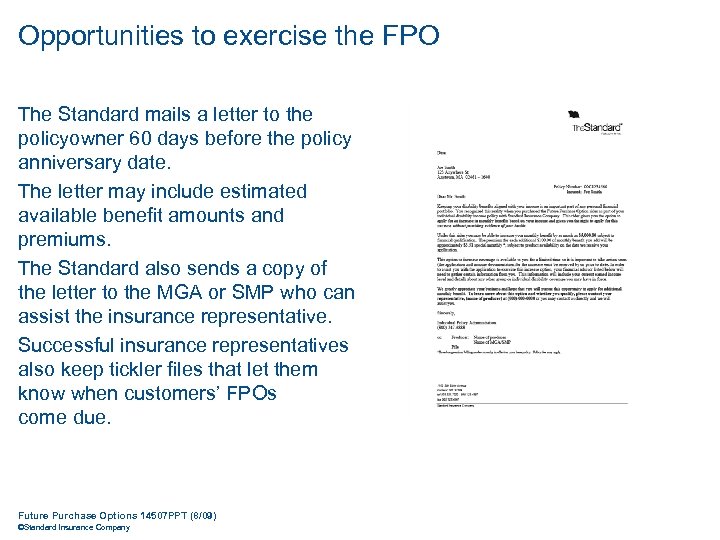 Opportunities to exercise the FPO The Standard mails a letter to the policyowner 60