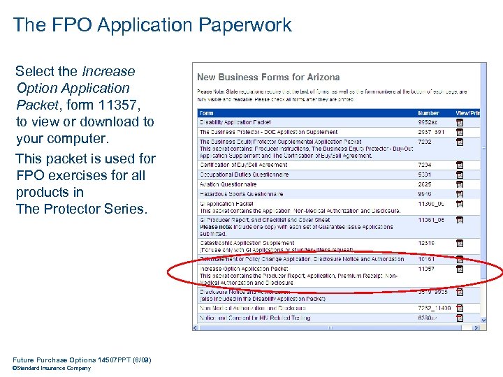 The FPO Application Paperwork Select the Increase Option Application Packet, form 11357, to view