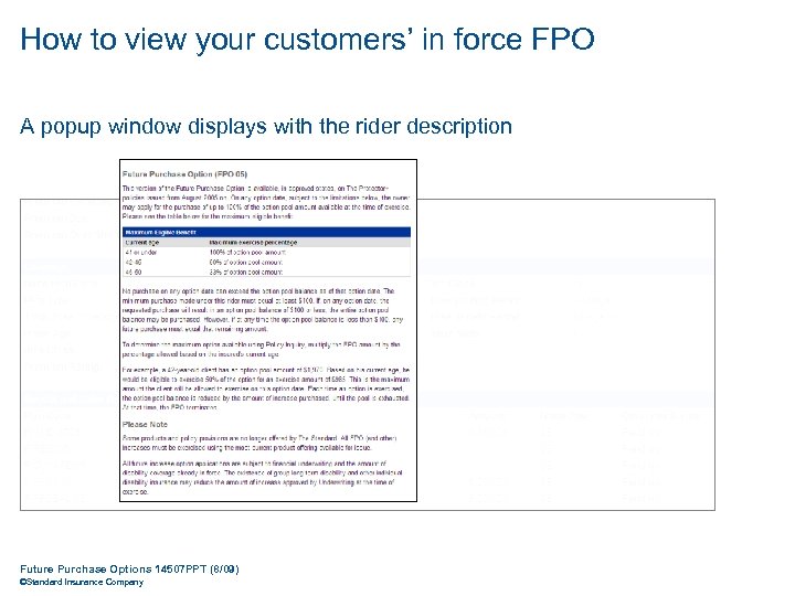 How to view your customers’ in force FPO A popup window displays with the