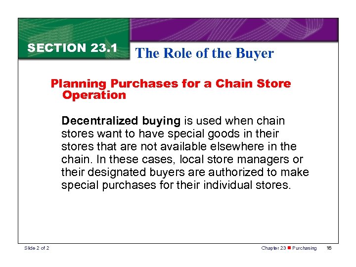 SECTION 23. 1 The Role of the Buyer Planning Purchases for a Chain Store