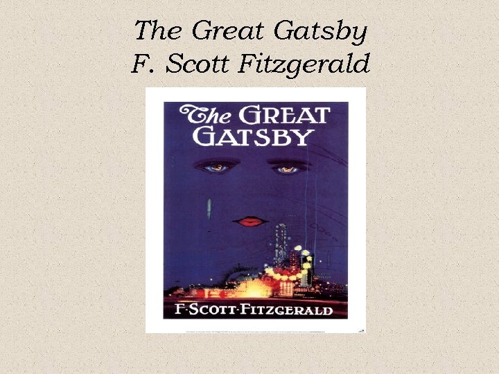 The Great Gatsby F. Scott Fitzgerald 