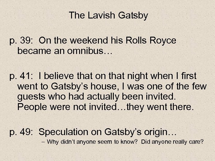 The Lavish Gatsby p. 39: On the weekend his Rolls Royce became an omnibus…