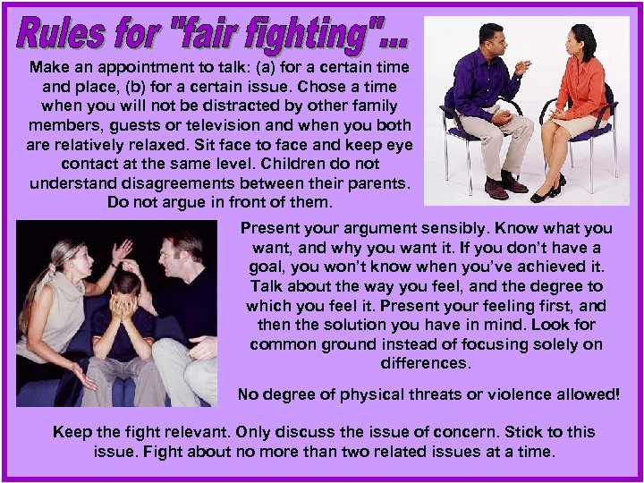 Make an appointment to talk: (a) for a certain time and place, (b) for