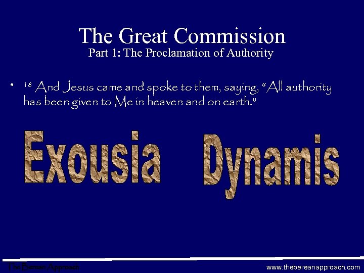 The Great Commission Part 1: The Proclamation of Authority • And Jesus came and