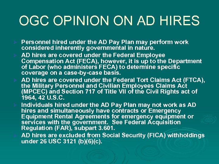 OGC OPINION ON AD HIRES Ø Ø Ø Personnel hired under the AD Pay