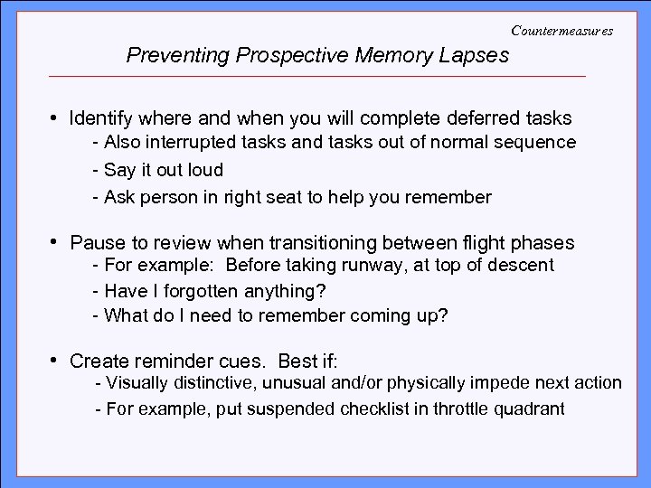 Countermeasures Preventing Prospective Memory Lapses Click to edit Master title style • Identify where