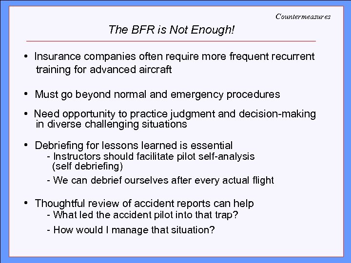 Countermeasures The BFR is Not Enough! Click to edit Master title style • Insurance