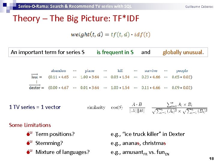 Series-O-Rama: Search & Recommend TV series with SQL Guillaume Cabanac Theory The Big Picture: