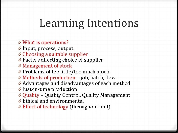 Learning Intentions 0 0 0 What is operations? Input, process, output Choosing a suitable