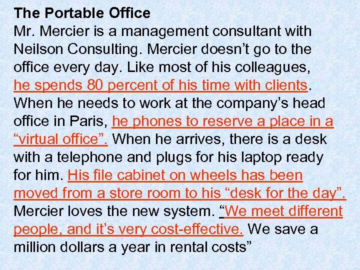 The Portable Office Mr. Mercier is a management consultant with Neilson Consulting. Mercier doesn’t