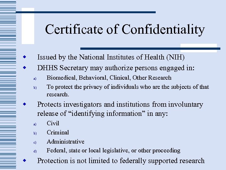 Certificate of Confidentiality w w Issued by the National Institutes of Health (NIH) DHHS