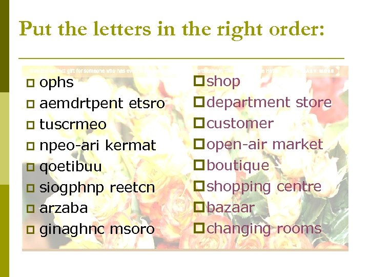 Put the letters in the right order: ophs aemdrtpent etsro tuscrmeo npeo-ari kermat qoetibuu
