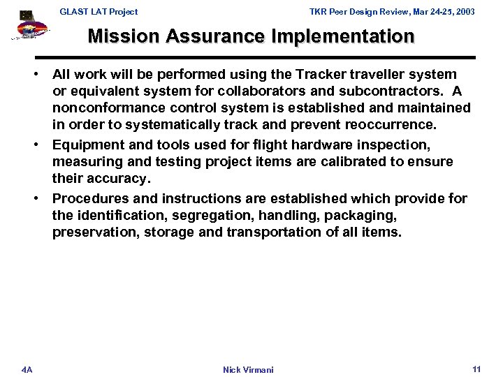 GLAST LAT Project TKR Peer Design Review, Mar 24 -25, 2003 Mission Assurance Implementation
