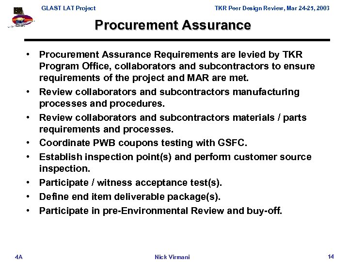 GLAST LAT Project TKR Peer Design Review, Mar 24 -25, 2003 Procurement Assurance •