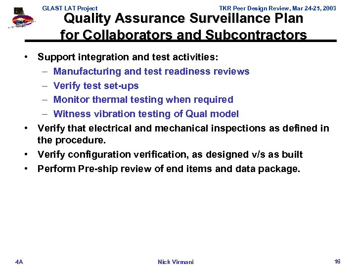 GLAST LAT Project TKR Peer Design Review, Mar 24 -25, 2003 Quality Assurance Surveillance