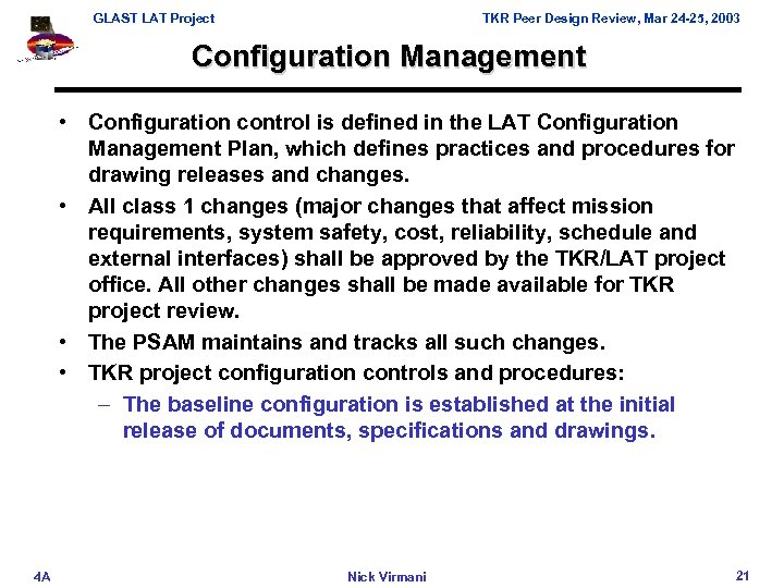 GLAST LAT Project TKR Peer Design Review, Mar 24 -25, 2003 Configuration Management •