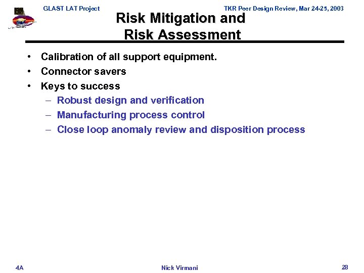 GLAST LAT Project TKR Peer Design Review, Mar 24 -25, 2003 Risk Mitigation and