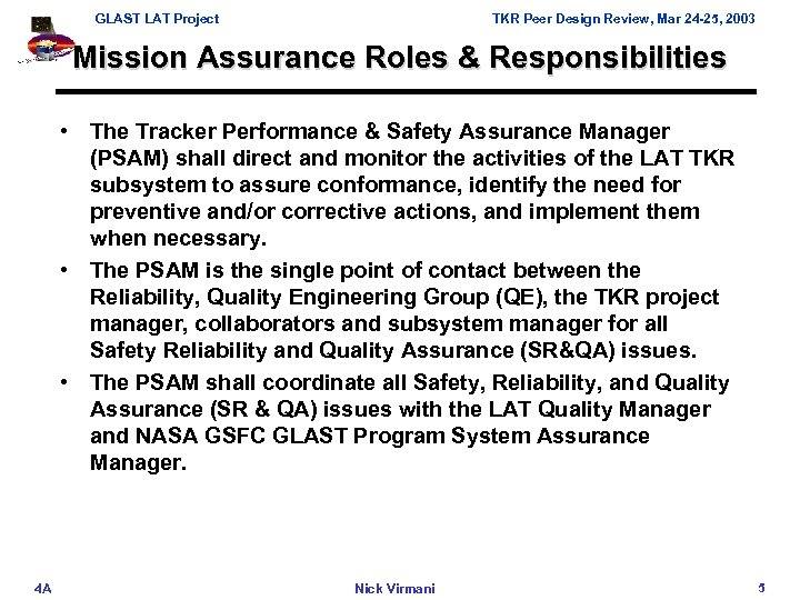 GLAST LAT Project TKR Peer Design Review, Mar 24 -25, 2003 Mission Assurance Roles