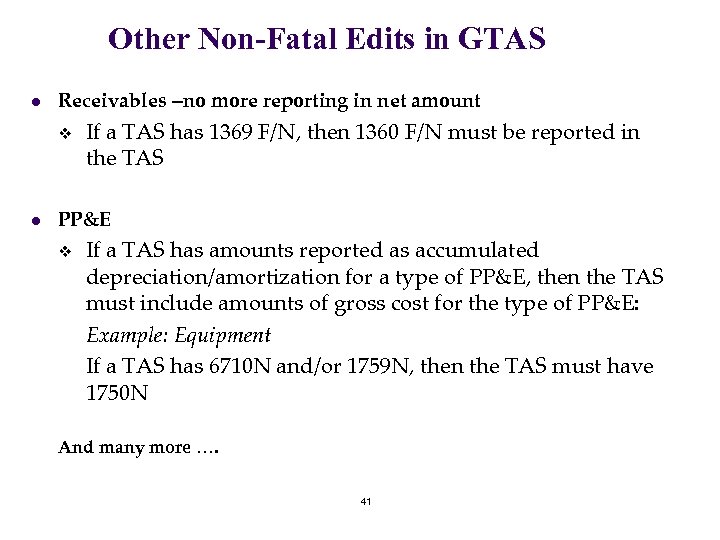 Other Non-Fatal Edits in GTAS l Receivables –no more reporting in net amount v