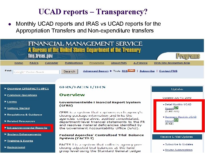 UCAD reports – Transparency? l Monthly UCAD reports and IRAS vs UCAD reports for