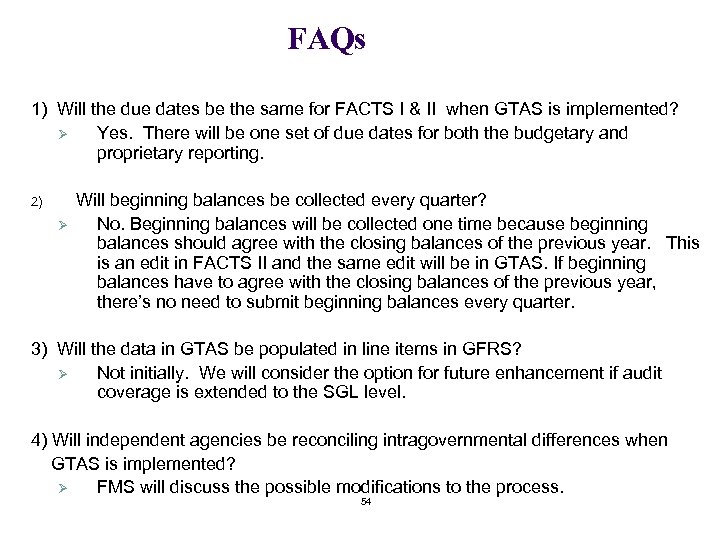 FAQs 1) Will the due dates be the same for FACTS I & II