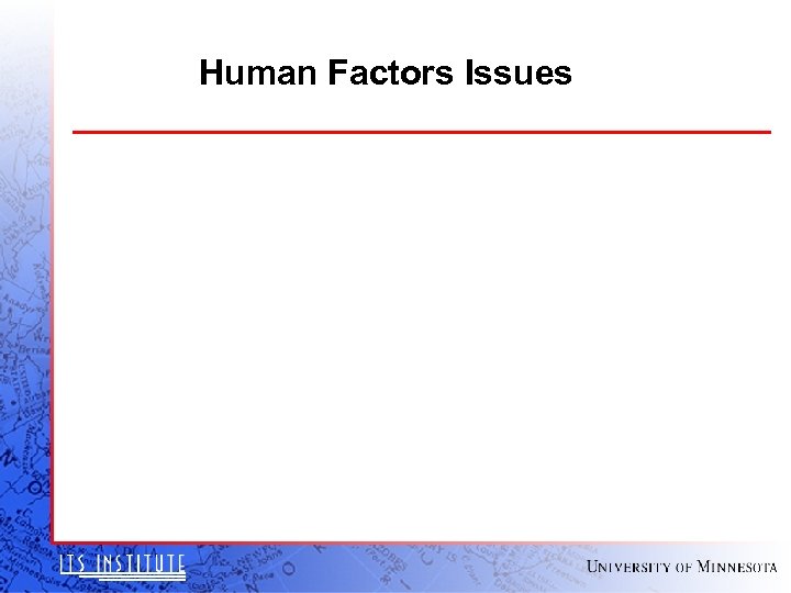 Human Factors Issues 