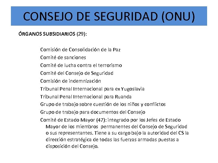 CONSEJO DE SEGURIDAD (ONU) ÓRGANOS SUBSIDIARIOS (29): Comisión de Consolidación de la Paz Comité