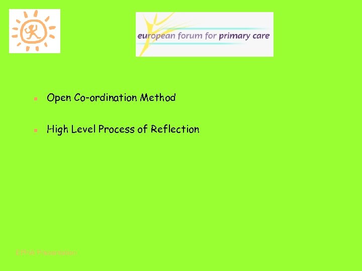  Open Co-ordination Method High Level Process of Reflection EPHA Presentation 