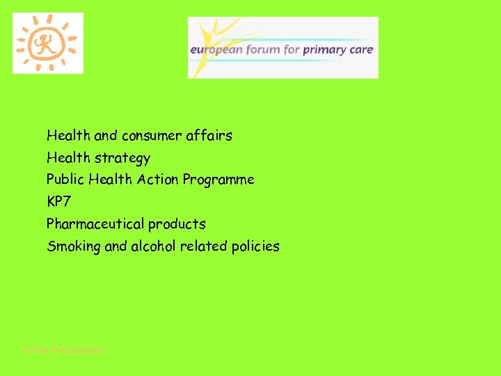 Health and consumer affairs Health strategy Public Health Action Programme KP 7 Pharmaceutical products