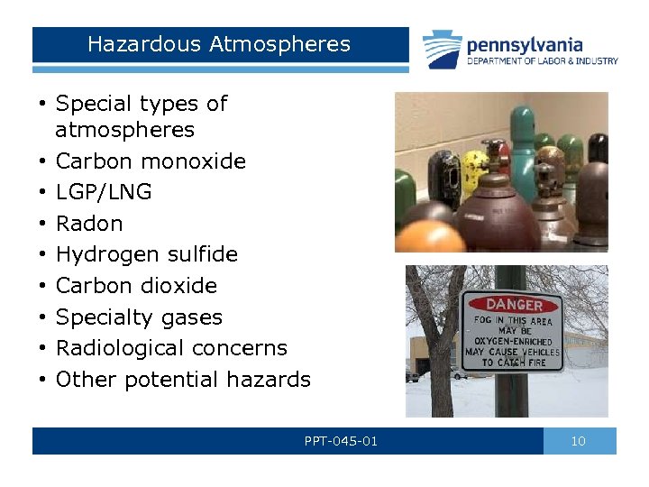 Hazardous Atmospheres • Special types of atmospheres • Carbon monoxide • LGP/LNG • Radon