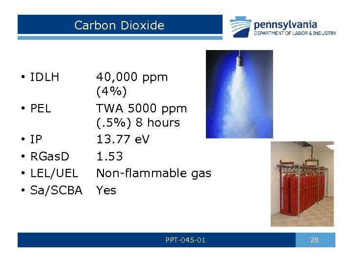 Carbon Dioxide • IDLH • PEL • • IP RGas. D LEL/UEL Sa/SCBA 40,